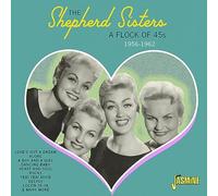 Shepherd Sisters - A Flock of 45s-1956-1962 [Import]