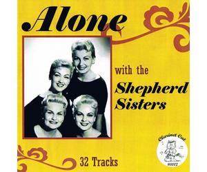 Shepherd Sisters - Alone with The Shepherd. [Import]