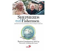 Shepherds and Fishermen - Spiritual Exercises for Bishops, Priests, Religious and Laity