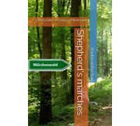 Shepherd's Marches: 13 Fairy Tales In A Class Of Their Own