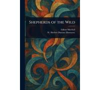 Shepherds of the Wild