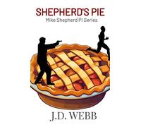 Shepherd's Pie - J.D. Webb - The Wild Rose Press - ebook (ePub) - Livre