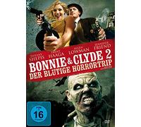 Shepis,Tiffany - Bonnie & Clyde 2-der Blutige Horrortrip
