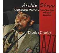 Shepp Archie & Just - Chooldy Chooldy*****