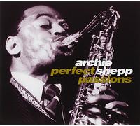 Shepp, Archie - Perfect Passions