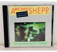 Shepp, Archie - Things Have Got to Change [Import]