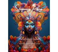 Shequency Rising,: The Psychedelic Sistahs - A Coffee Table Story Book