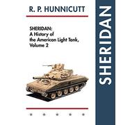 Sheridan: A History of the American Light Tank, Volume 2