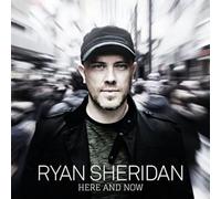 Sheridan, Ryan - Here and Now