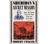 Sheridan's Secret Mission