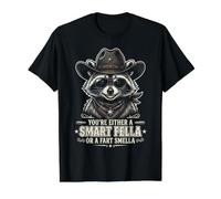 Shérif Raton Laveur, Vous êtes Soit Un Gars Intelligent ou Un Pet smella T-Shirt Graphique avec Valeur, Homme, Noir, M