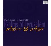 Sheriff Noam : Psalms Of Jerusalem