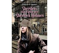 Sherilee: Una Figlia Per Sherlock Holmes