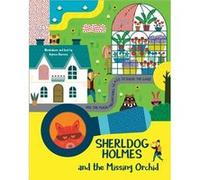SherlDog Holmes and the Missing Orchid by Agnese Baruzzi Agnese Baruzzi (Auteur)