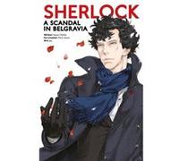 Sherlock A Scandal in Belgravia Part One by Moffat Moffat (Auteur)