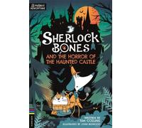 Sherlock Bones 04 et l'horreur du château hanté
