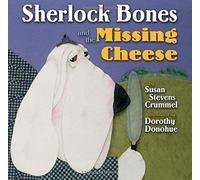 Sherlock Bones And The Missing Cheese