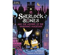 Sherlock Bones and the Mystery of the Vanishing Magician: A Puzzle Quest