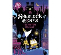 Sherlock Bones i el misteri del mag: Llibre 2