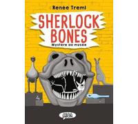 Sherlock Bones - Mystère au musée
