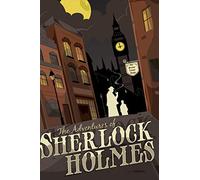 Sherlock Holmes: All Original Stories by Sir Arthur Conan Doyle