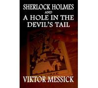 Sherlock Holmes and A Hole In The Devil's Tail