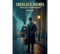 Sherlock Holmes and the Case of the Iron Chancellor