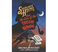 Sherlock Holmes and the Case of the Trigger Warning: The perfect funny secret Santa gift!