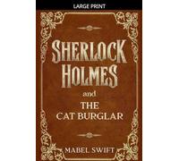 Sherlock Holmes and The Cat Burglar