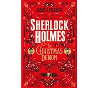 Sherlock Holmes and the Christmas Demon by James Lovegrove Unknown (Auteur)