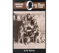 Sherlock Holmes and the Circus of Fear Val Andrews (Auteur)