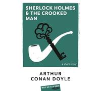 Sherlock Holmes and the Crooked Man - Sir Arthur Conan Doyle - Belin Éducation - broché - Méthode de langue