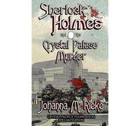 Sherlock Holmes And The Crystal Palace Murder