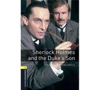Auteur inconnu – Sherlock Holmes and The Duke's Son – Oxford Bookworms Library: Level 1 – Pack MP3