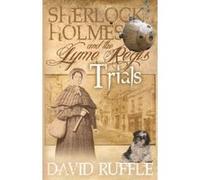 Sherlock Holmes and the Lyme Regis Trials Ruffle, David (Auteur)