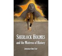 Sherlock Holmes and the Mistress of History