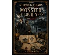 Sherlock Holmes and the Monster of Loch Ness