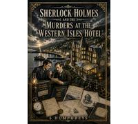 Sherlock Holmes and the Murders at the Western Isles Hotel