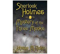 Sherlock Holmes And The Mystery Of The Three Monks