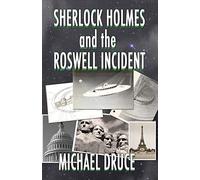 Sherlock Holmes and The Roswell Incident