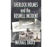Sherlock Holmes and The Roswell Incident - [Version Originale] Inconnu (Auteur)