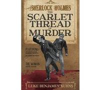 Sherlock Holmes and The Scarlet Thread of Murder - [Version Originale] Inconnu (Auteur)
