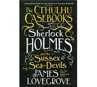 Sherlock Holmes And The Sussex Sea-Devils