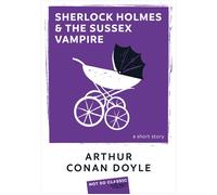 Sherlock Holmes and the Sussex Vampire - Sir Arthur Conan Doyle - Belin Éducation - broché - Méthode de langue