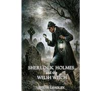 Sherlock Holmes and the Welsh Witch