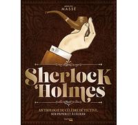 Sherlock Holmes - Anthologie Du Célèbre Détective, Sur Papier Et À L'écran