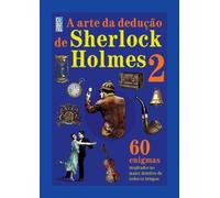 sherlock holmes arte da deduco 2 dr john watson novo