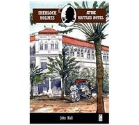 Sherlock Holmes At The Raffles Hotel