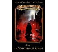 Sherlock Holmes Band 01 - Im Schatten Des Rippers