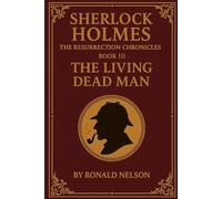 Sherlock Holmes: Book III: The Living Dead Man